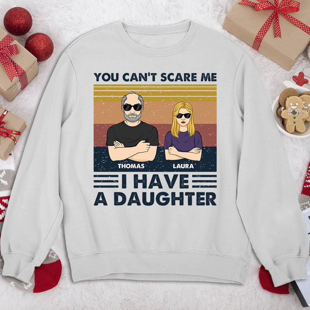 You Cannot Scare Me I Have Children - Personalized Custom Shirt