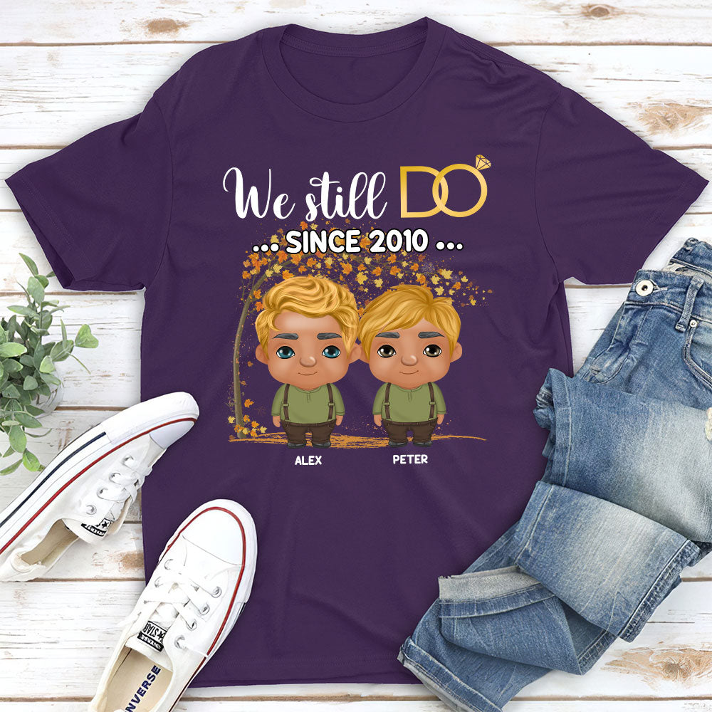 We Still Do Since - Personalized Custom Classic T-shirt