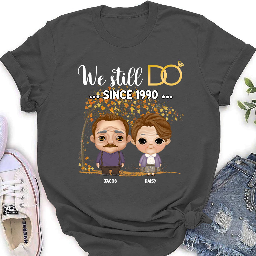 We Still Do Since - Personalized Custom Women's T-shirt