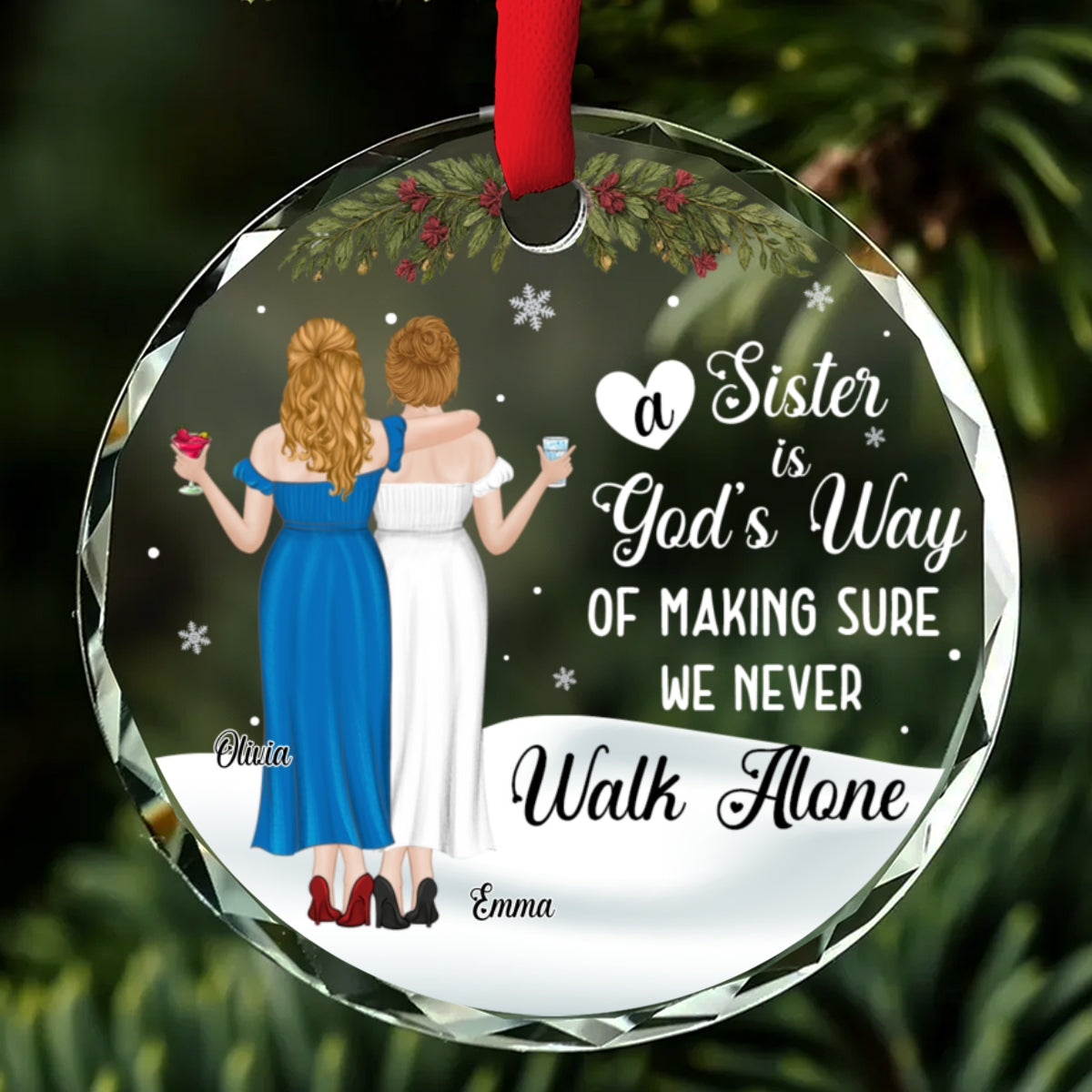 God Gave Sisters To Walk Along - Personalized Custom Glass Ornament