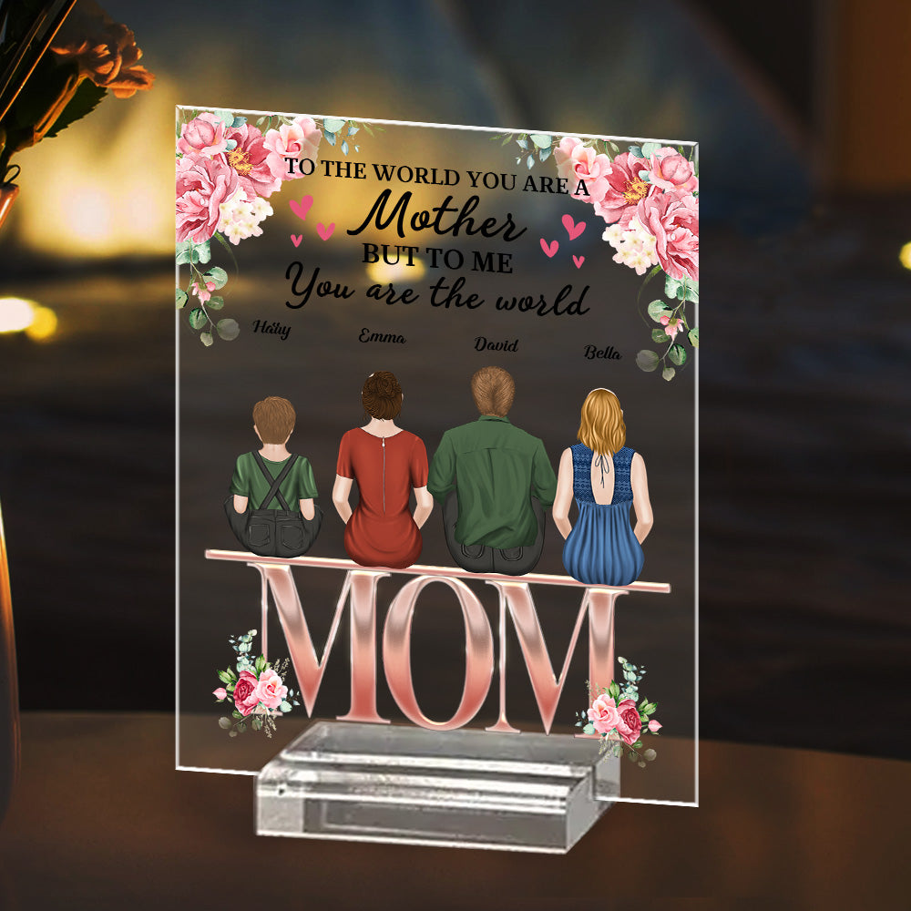 To Us You Are The World - Personalized Custom Acrylic Plaque With Base