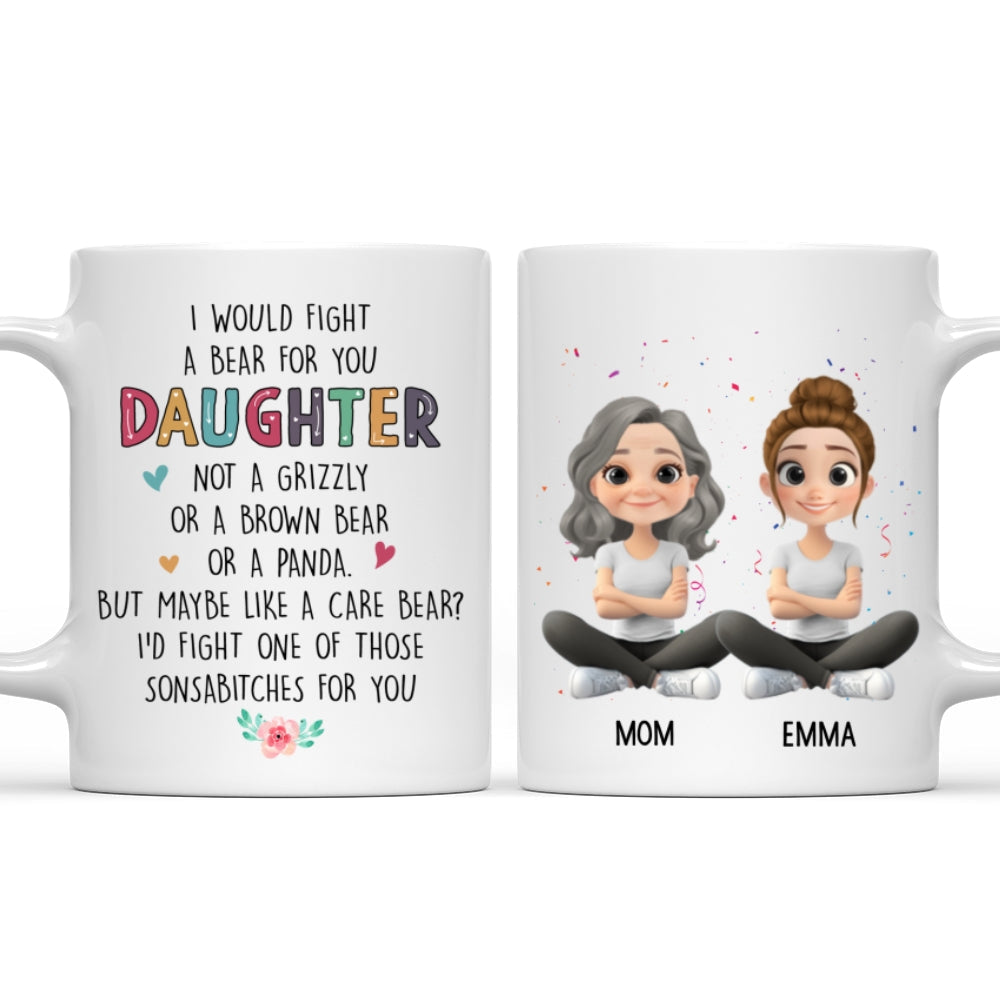 Fight For You My Daughter - Personalized Custom Coffee Mug