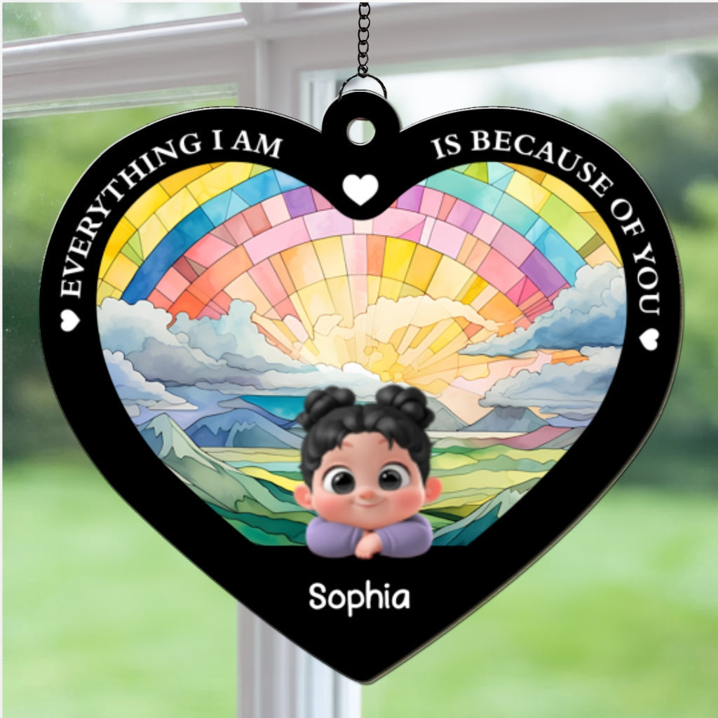 Everything We Are Is Because Of You - Personalized Custom Suncatcher