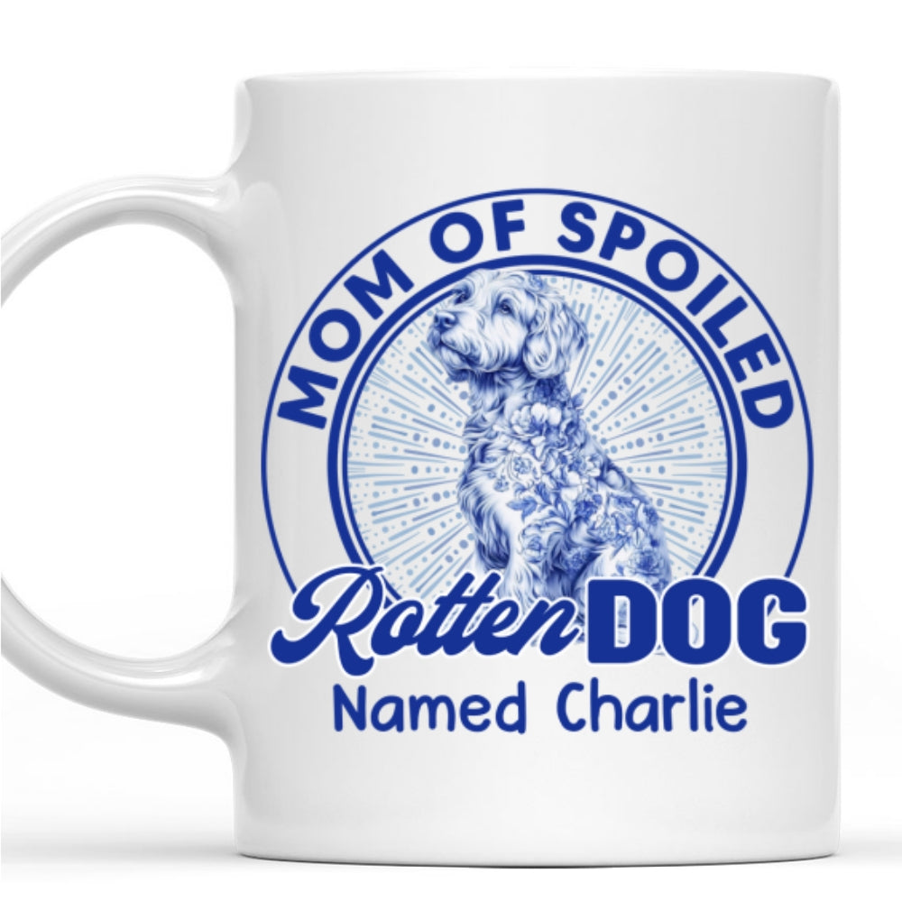 Spoiled Rotten Dog With Blue - Personalized Custom Coffee Mug