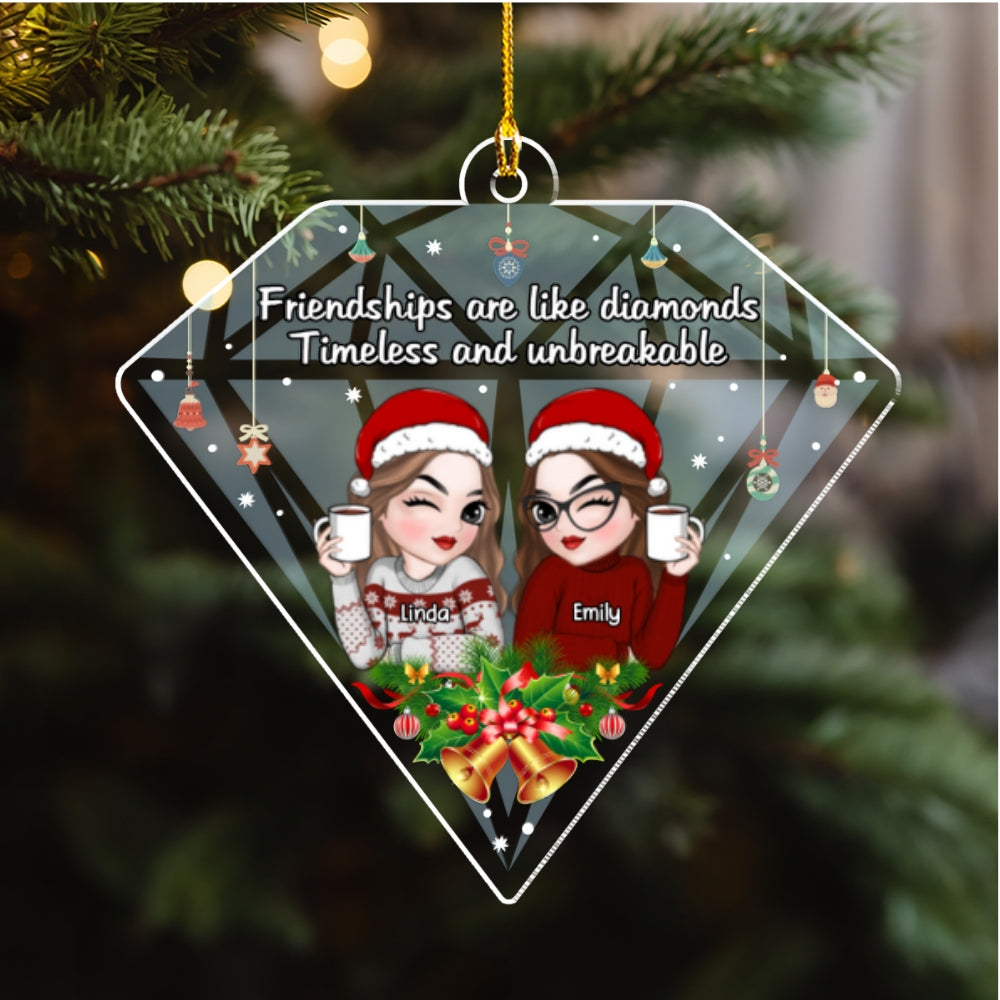 Friendships Are Like Diamonds - Personalized Custom Acrylic Ornament