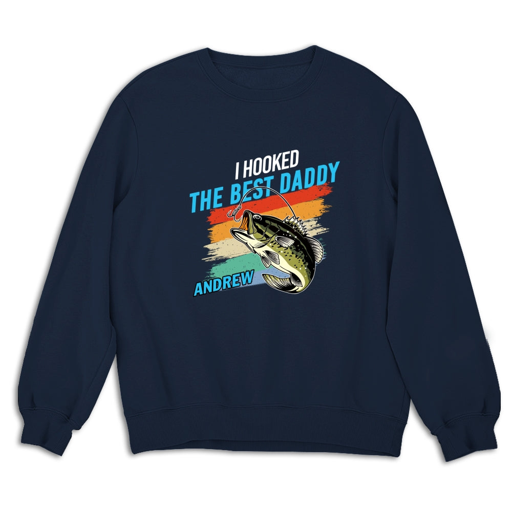 We Hooked The Best Daddy - Personalized Custom Shirt