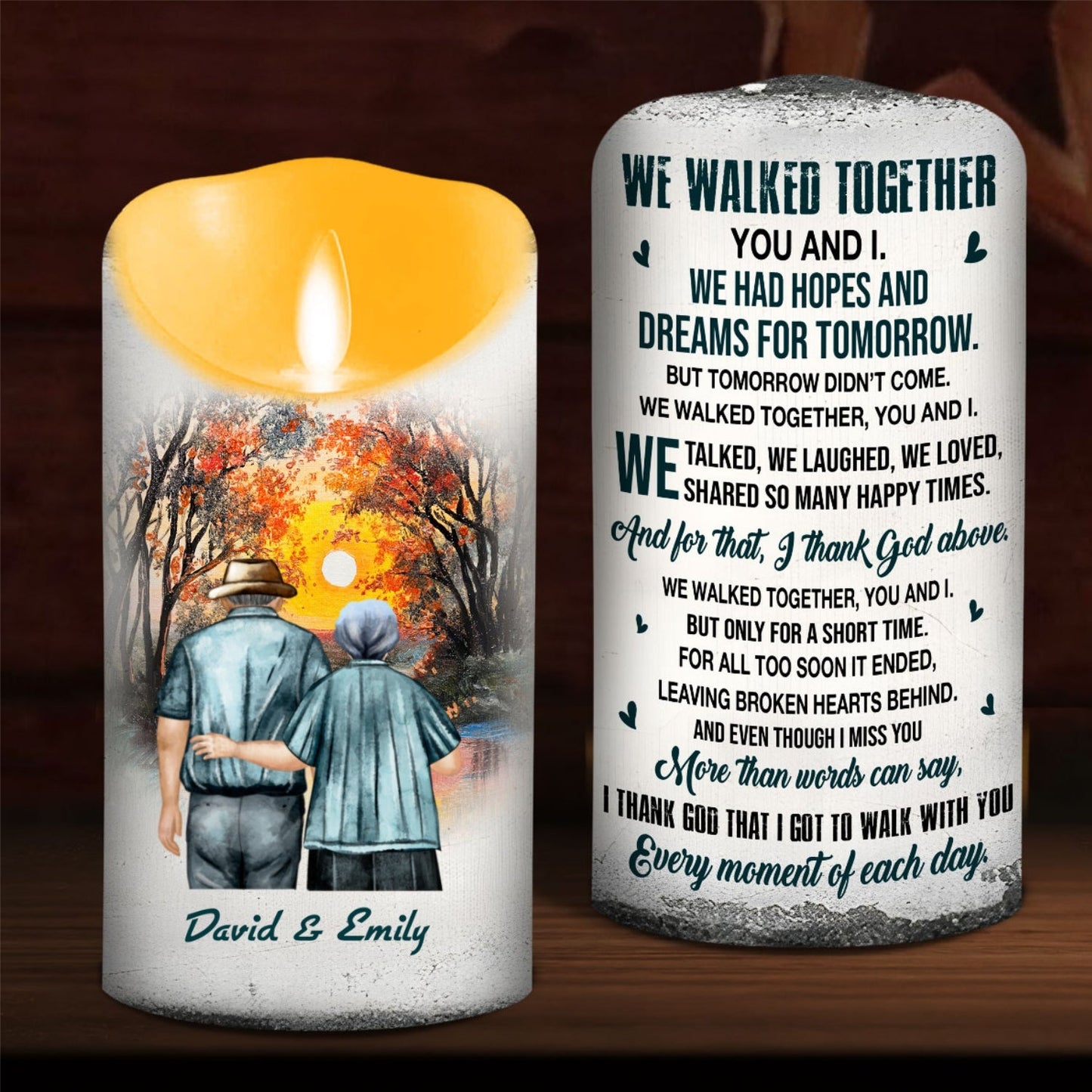 We Walked Together You And I - Personalized Custom LED Candle