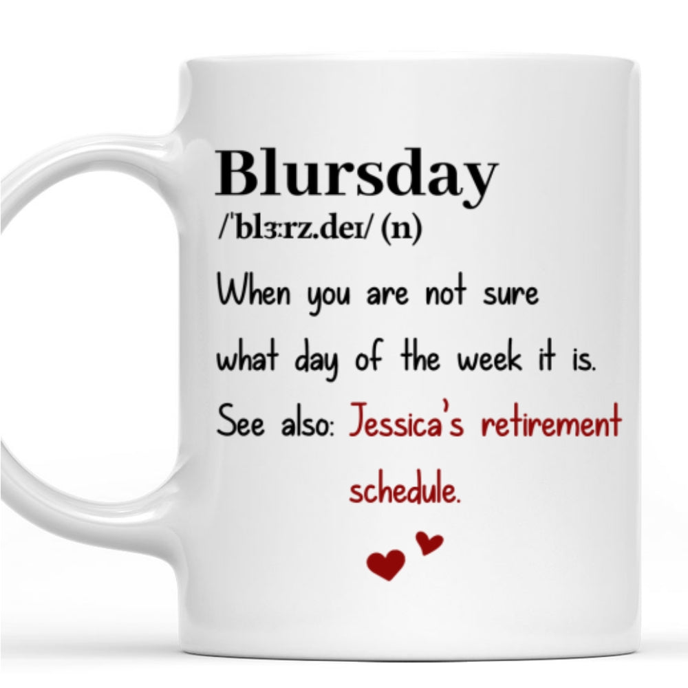 Skipped Mondays Forever And Ever - Personalized Custom Coffee Mug
