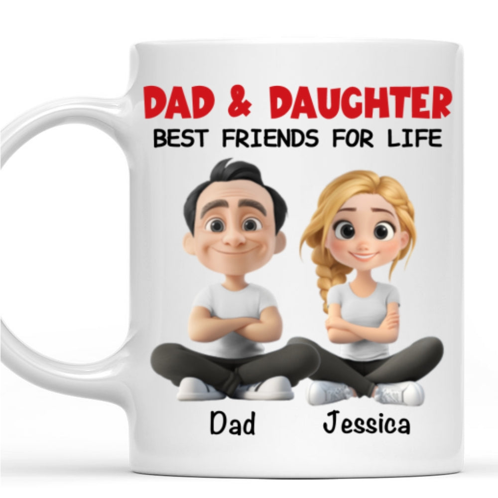 Dad Daughter Best Friends For Life - Personalized Custom Coffee Mug