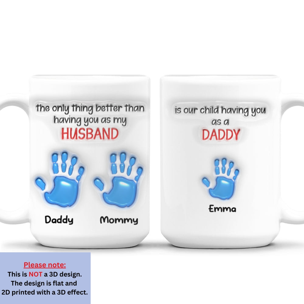 Watching You Be A Dad Husband - Personalized Custom 3D Inflated Effect Mug