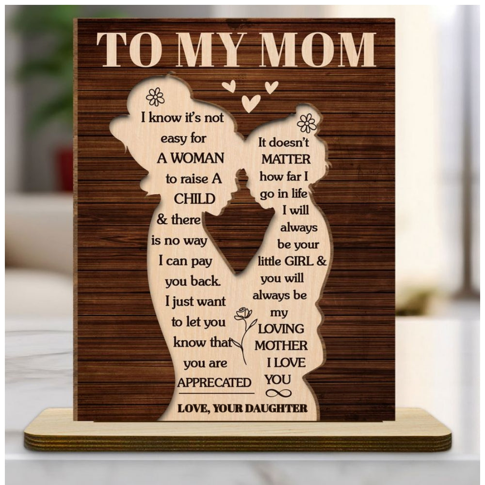 You Are Appreciated Mom - Personalized Custom 2-Layer Wood Plaque With Flat Base