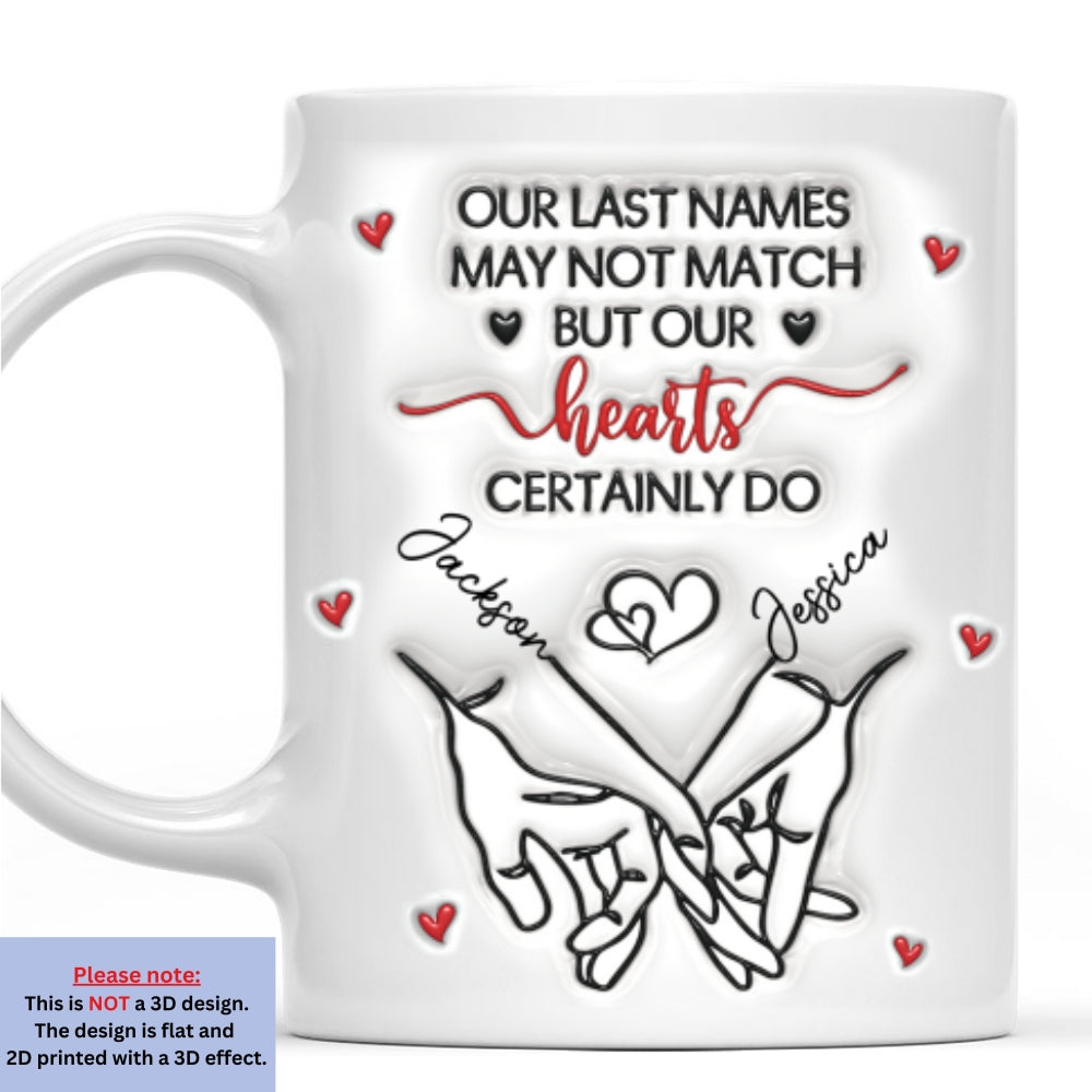 Our Hearts Truly Match - Personalized Custom 3D Inflated Effect Mug
