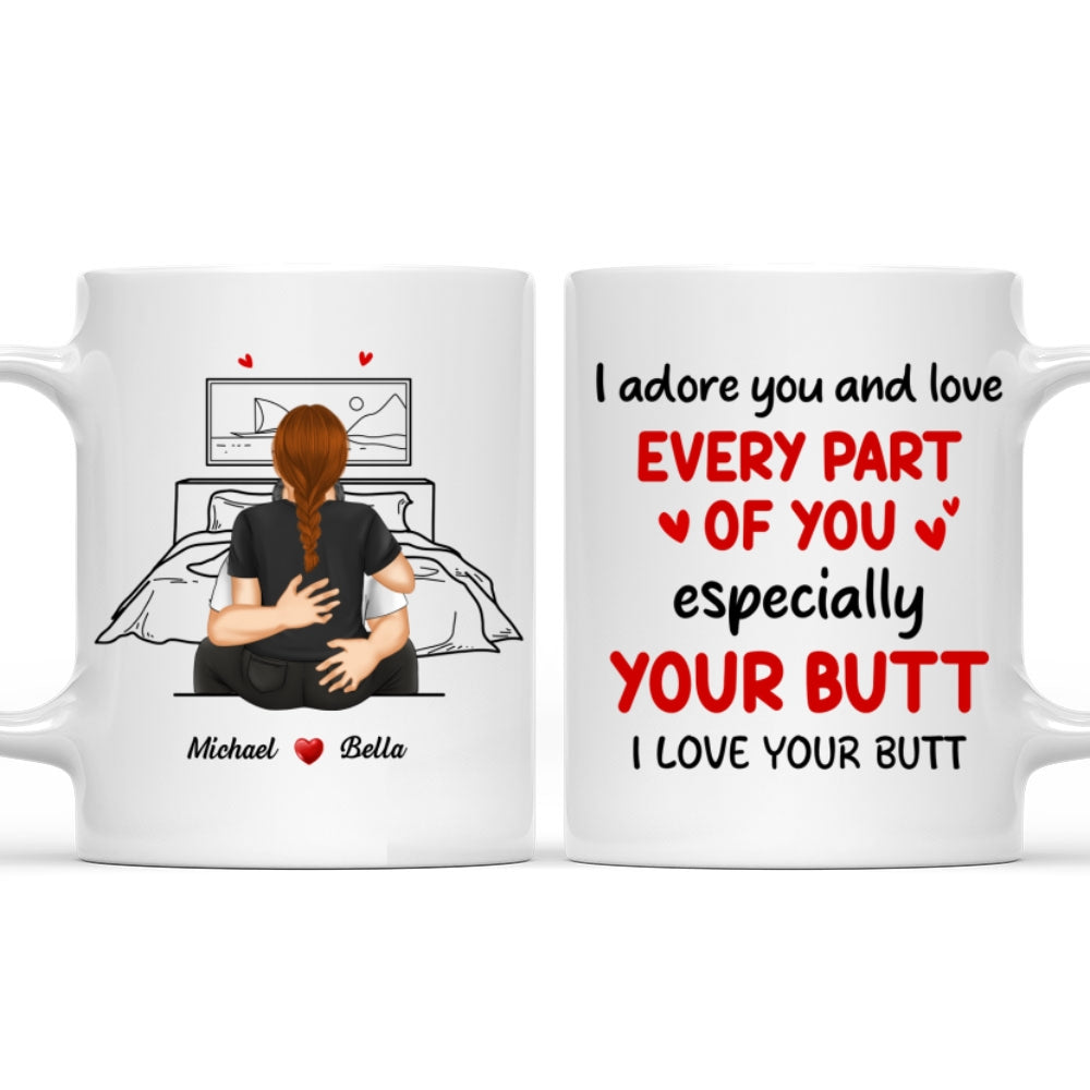 I Adore You And Love Your Butt - Personalized Custom Coffee Mug