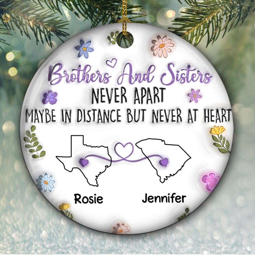 Brothers And Sisters Never Apart - Personalized Custom 3D Inflated Effect Ceramic Ornament