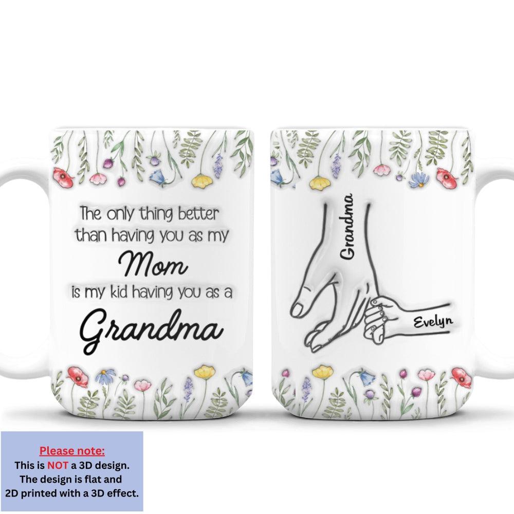 My Kids Having You As Grandma - Personalized Custom 3D Inflated Effect Mug
