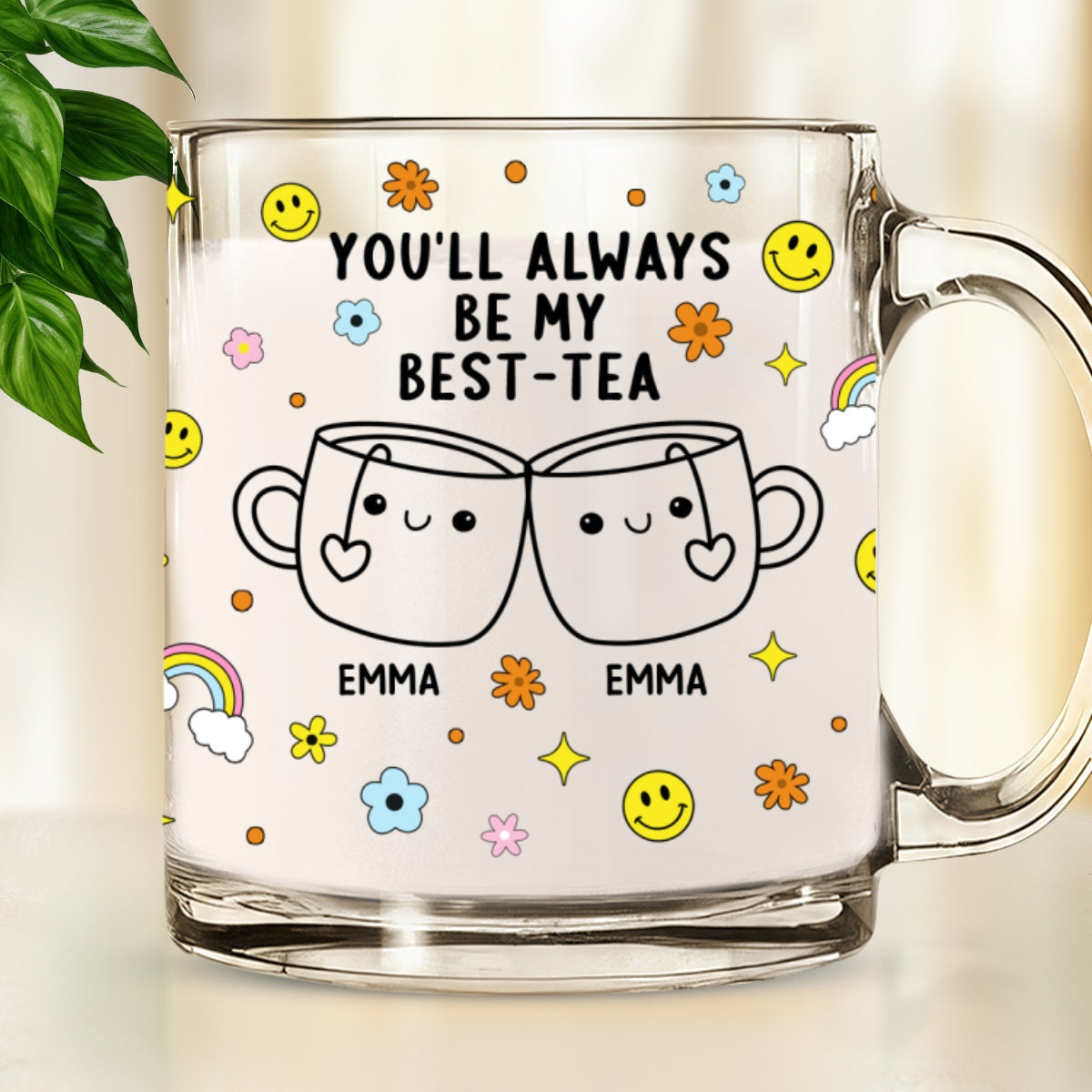 You Will Always Be My Best-Tea - Personalized Custom Glass Mug