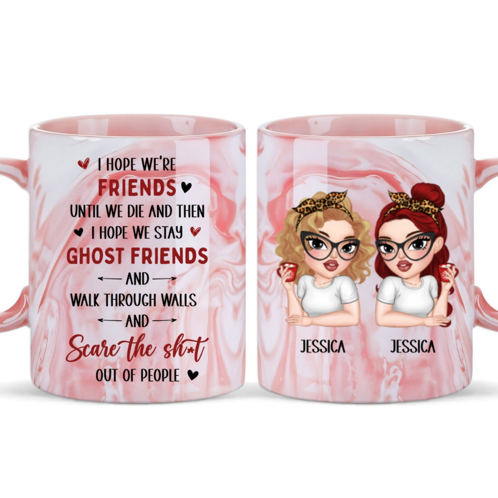 I Hope We Stay Ghost Friends - Personalized Custom Pink Marble Mug
