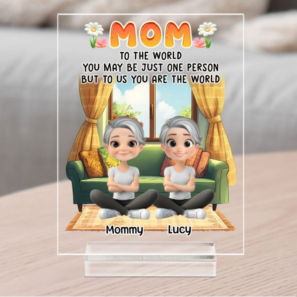 You Are The World - Personalized Custom Acrylic Plaque With Base