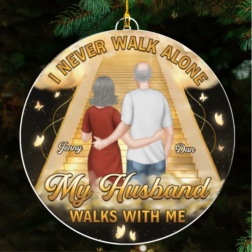 I Never Walk Alone - Personalized Custom Acrylic Ornament