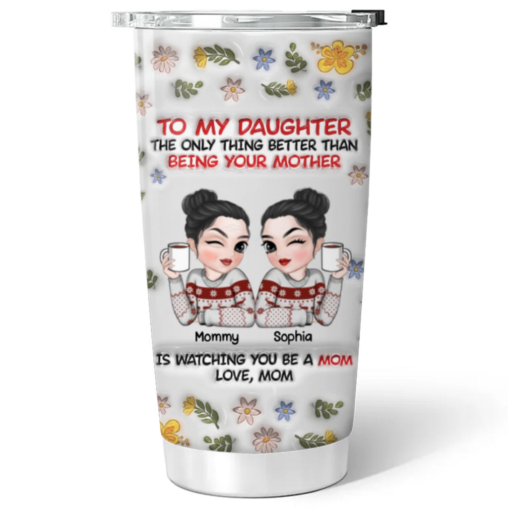 I Am So Proud Of My Daughter - Personalized Custom 3D Inflated Effect Tumbler