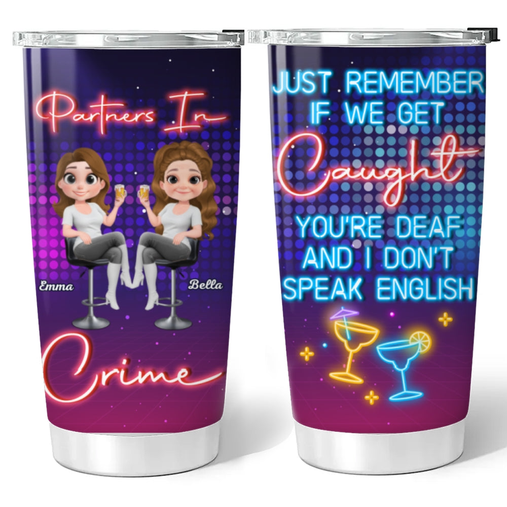 We Are Partners In Crime - Personalized Custom Tumbler
