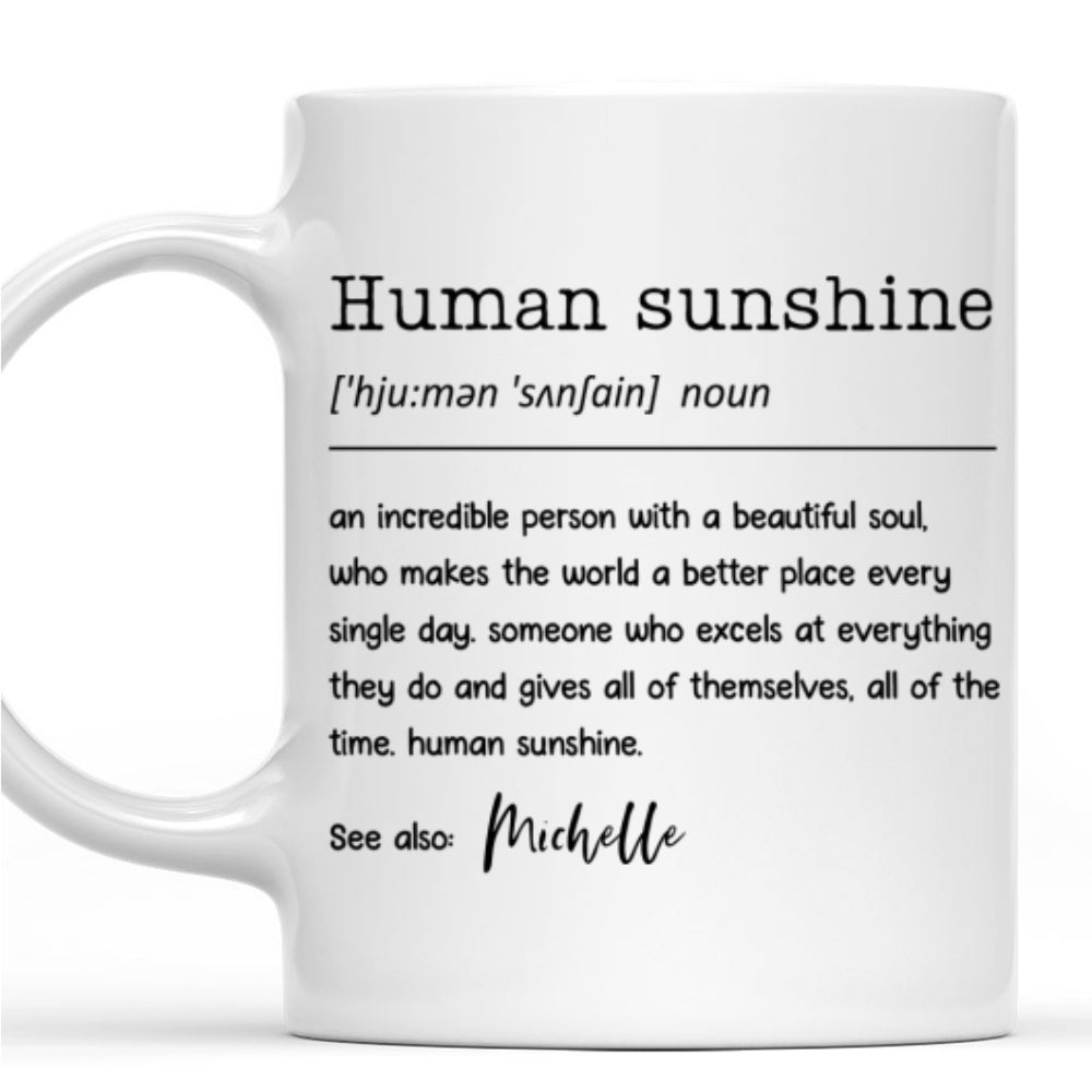 Human Sunshine - Personalized Custom Coffee Mug