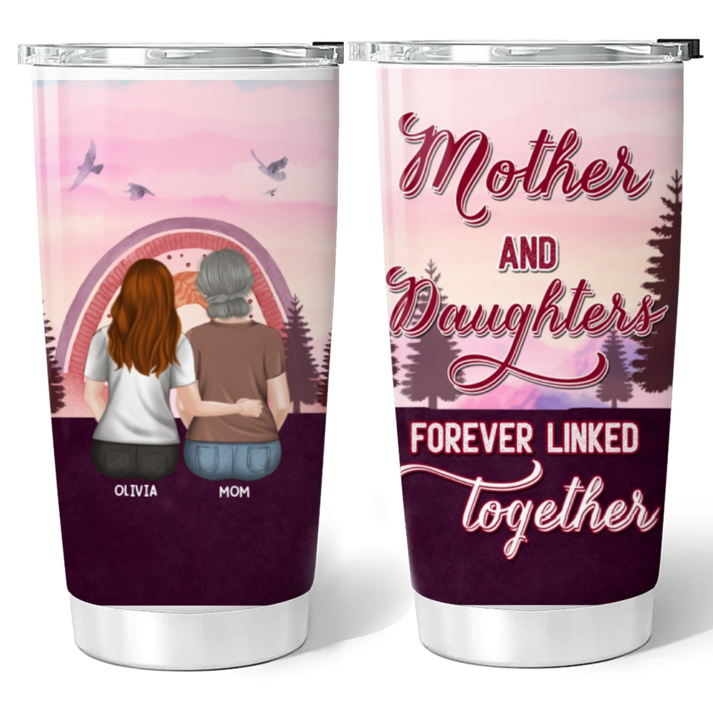 Mother And Daughter Linked For Life - Personalized Custom Tumbler