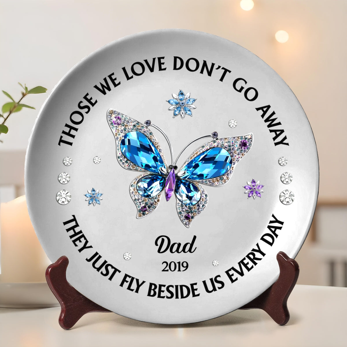 Those We Love Beside Us Every Day - Personalized Custom Plate