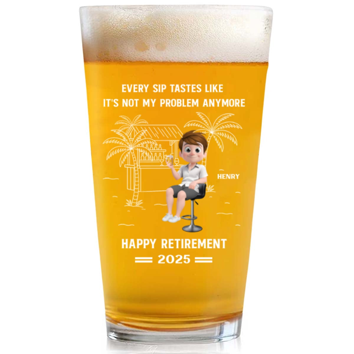 Happily Retired Male Ver - Personalized Custom Beer Glass