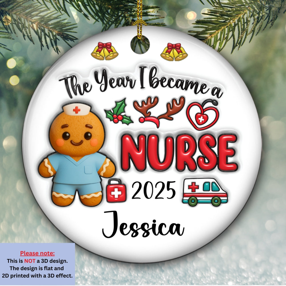 The Year I Became A Nurse - Personalized Custom 3D Inflated Effect Ceramic Ornament