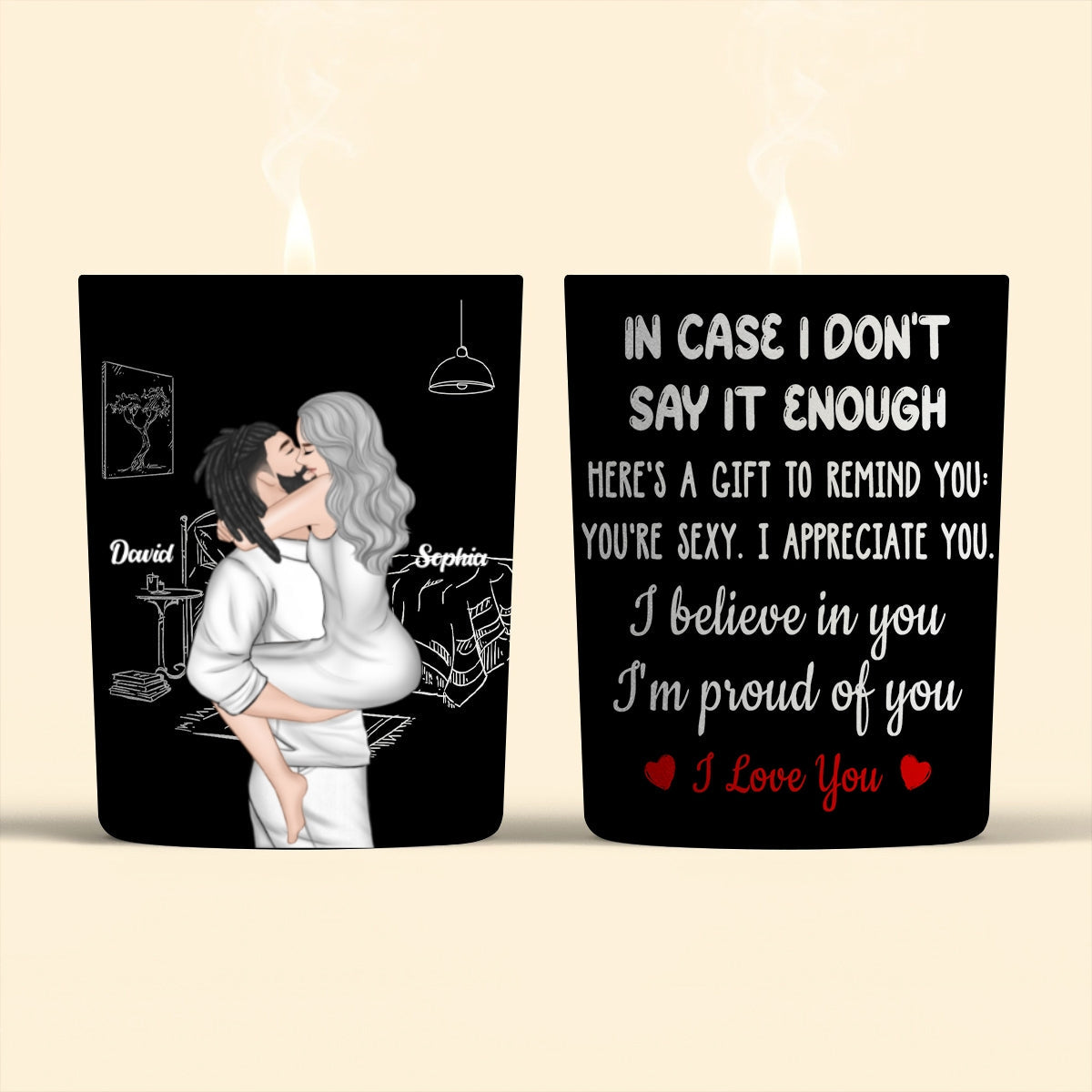 I Am Proud Of You - Personalized Custom Candle
