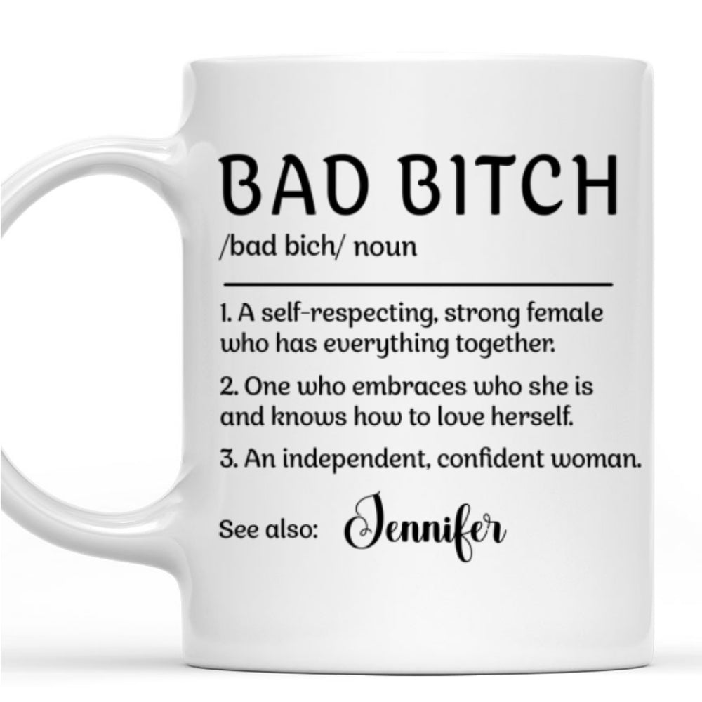 You Are Bad Bitch Bestie - Personalized Custom Coffee Mug