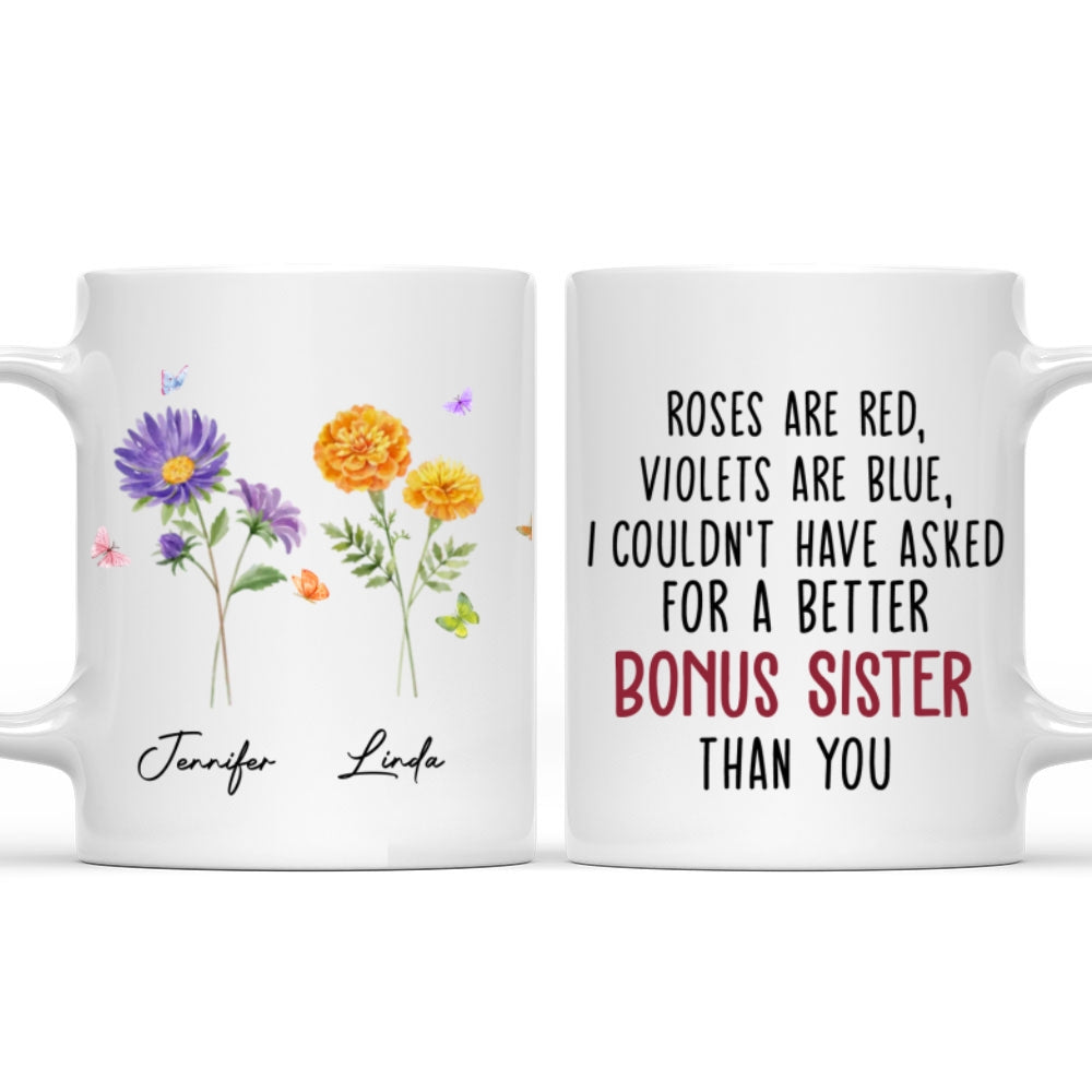 Could Not Have Asked For A Better Sister Than You - Personalized Custom Mug