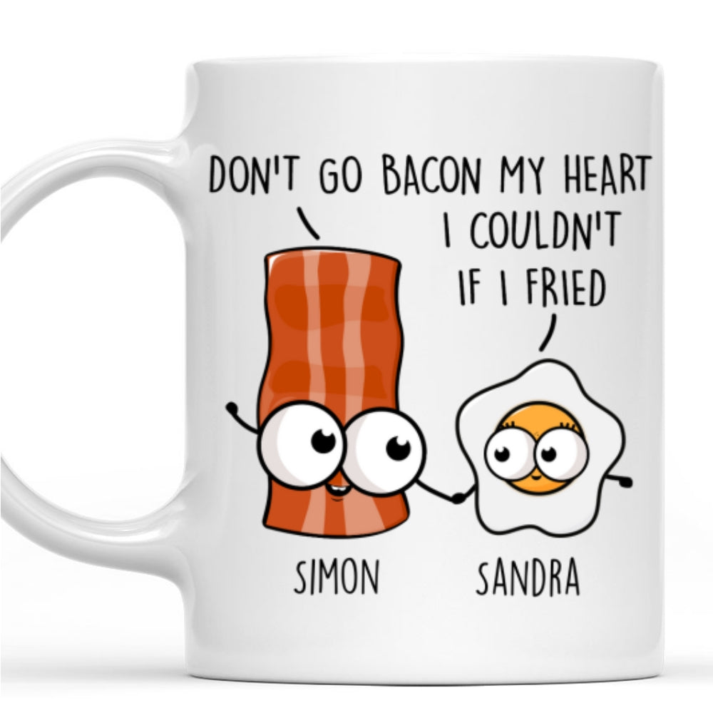 Do Not Go Bacon My Heart - Personalized Custom Coffee Mug