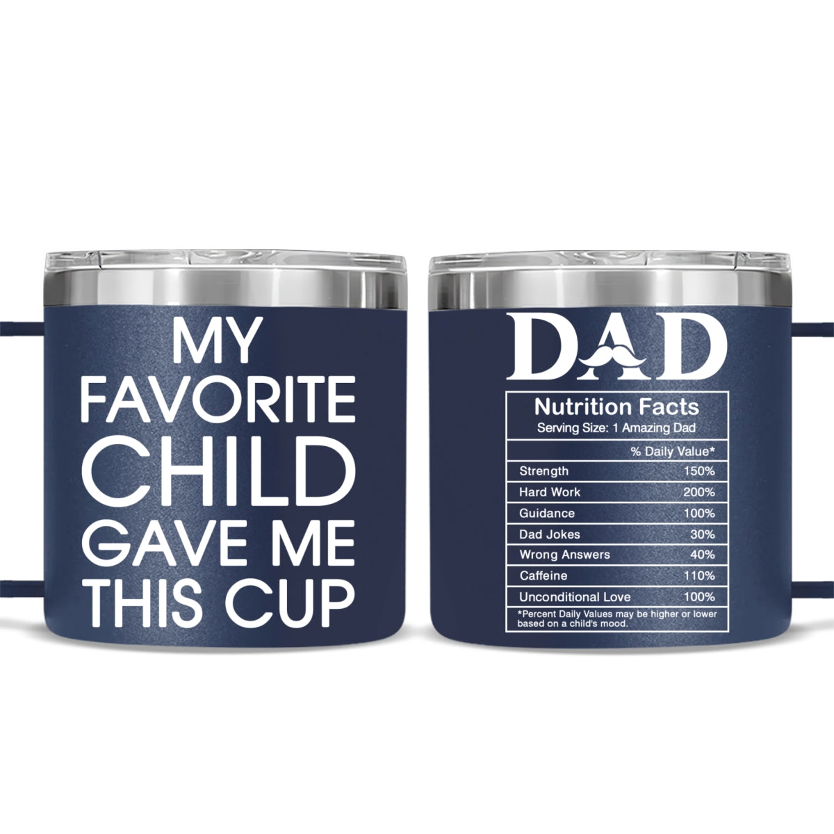 Nutrition Facts Of Dad - Personalized Custom 14oz Stainless Steel Tumbler With Handle