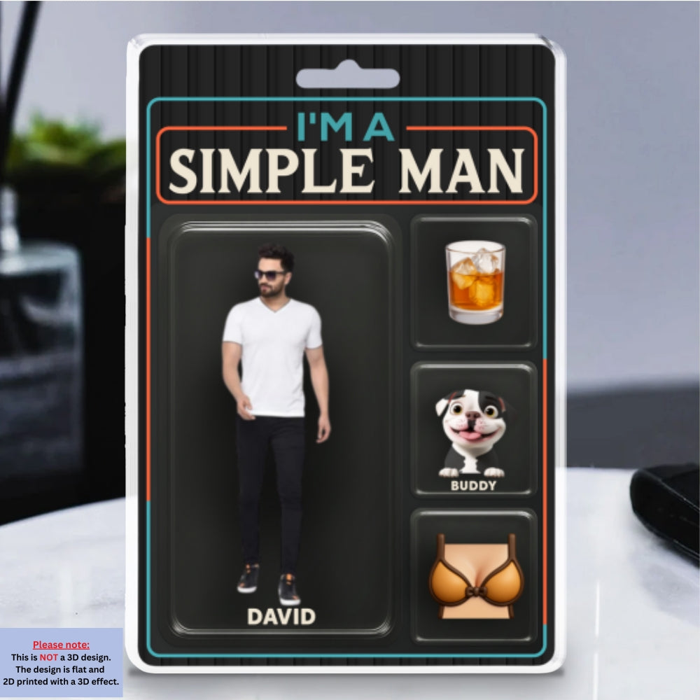 I Am A Simple Man - Personalized Custom Acrylic Plaque