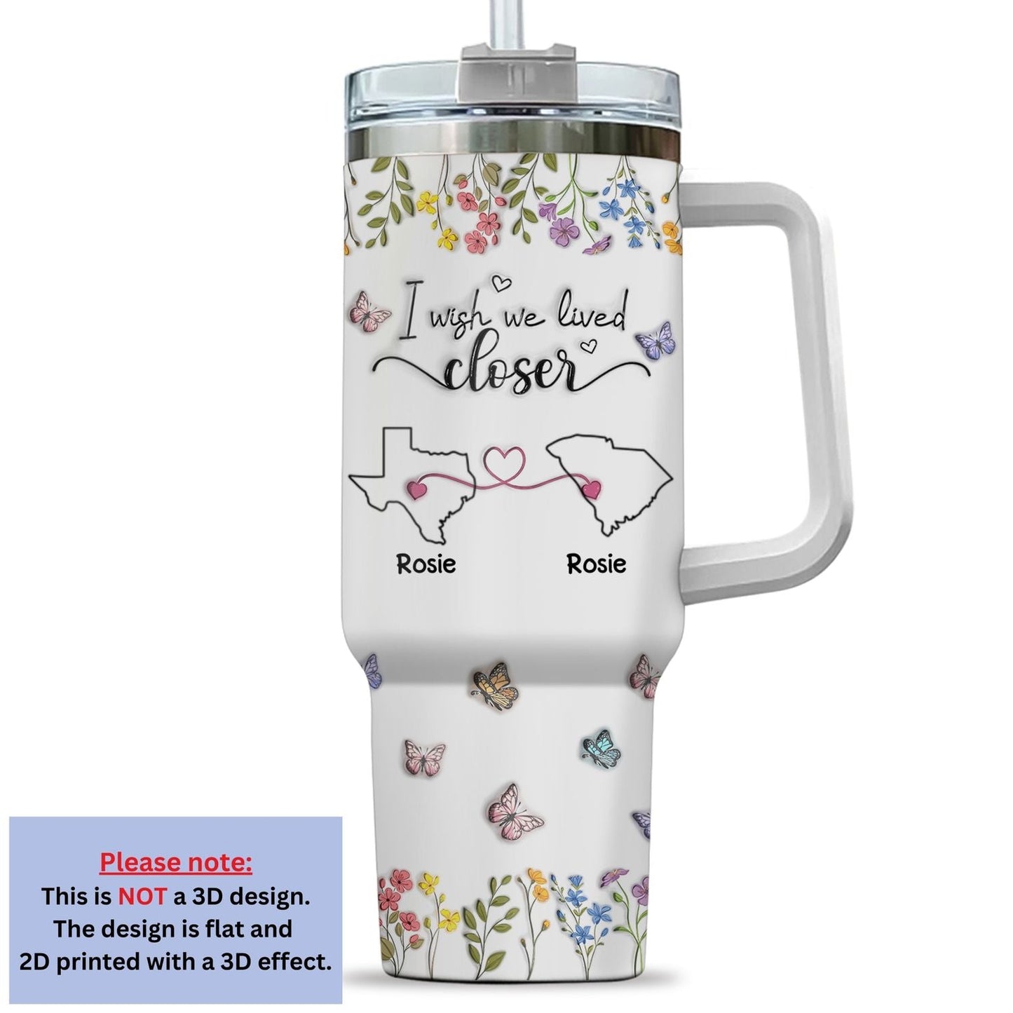 I Wish We Lived Closer Floral Version - Personalized Custom 3D Inflated Effect Printed 40 Oz Tumbler