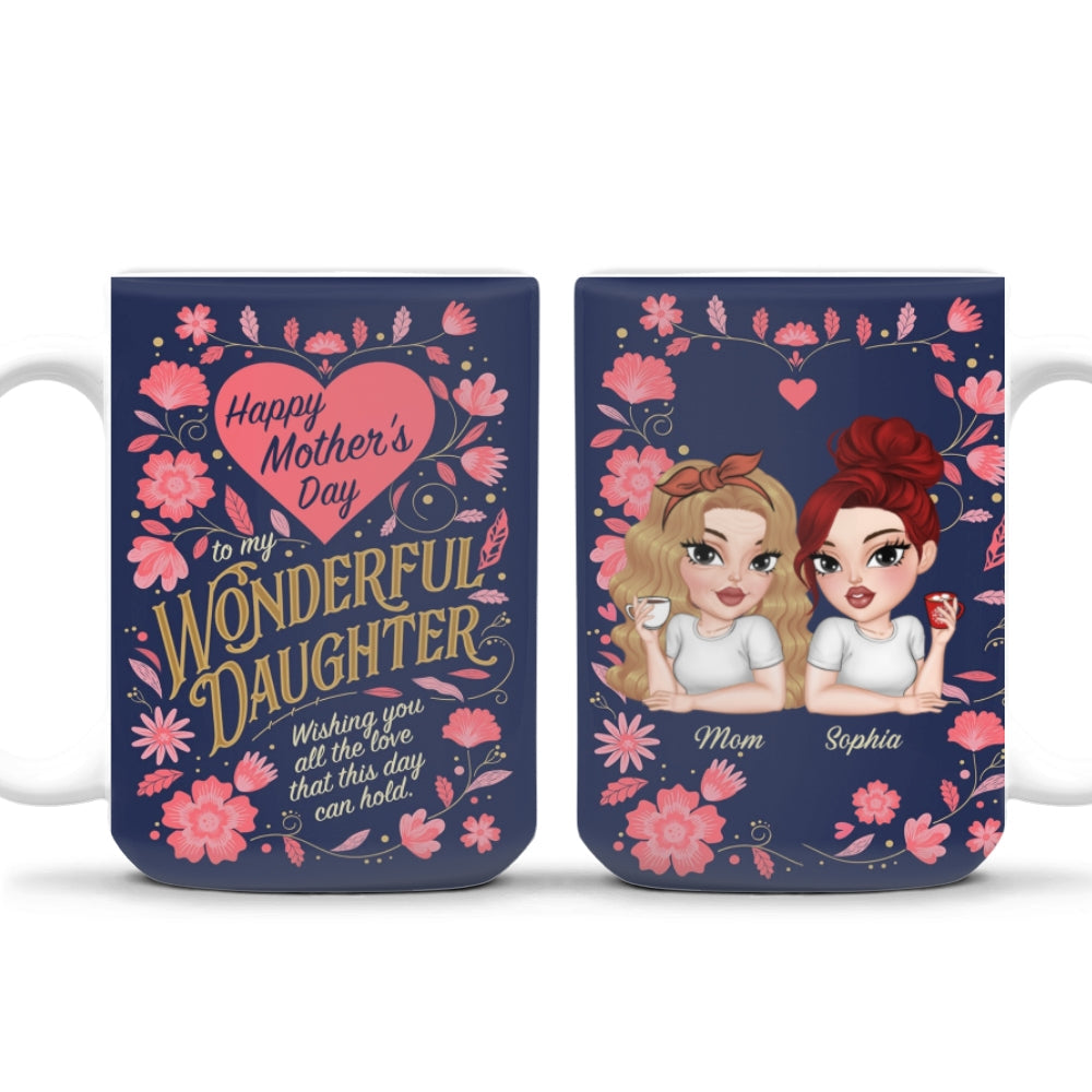 To My Wonderful Daughter - Personalized Custom Coffee Mug