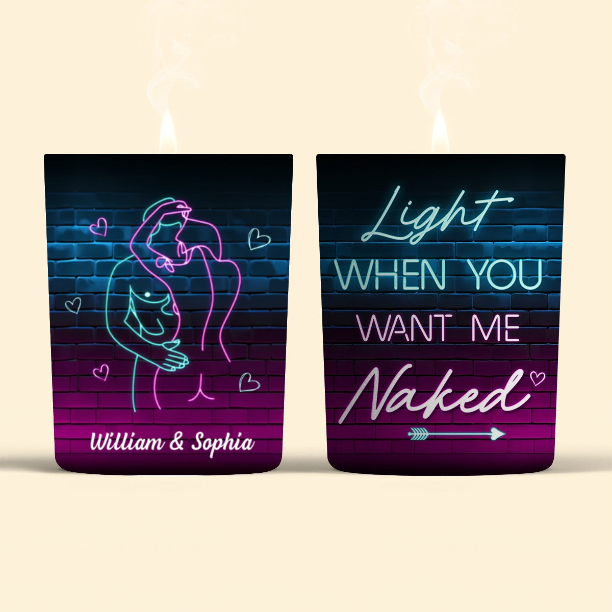 Light When You Want Me - Personalized Custom Candle