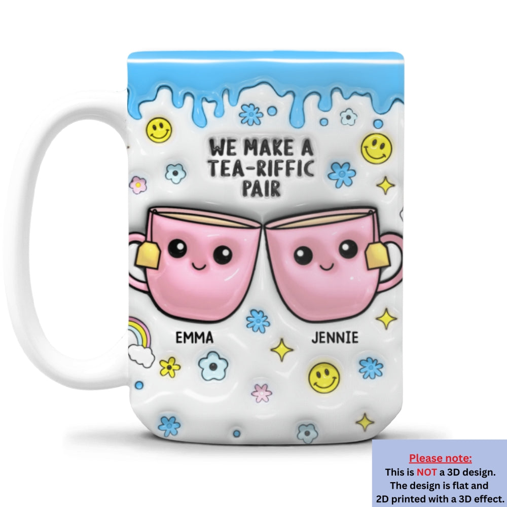 You will Always Be My Best-Tea - Personalized Custom 3D Inflated Effect Mug