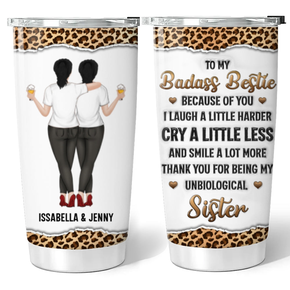 My Unbiological Sister - Personalized Custom 3D Inflated Effect Tumbler