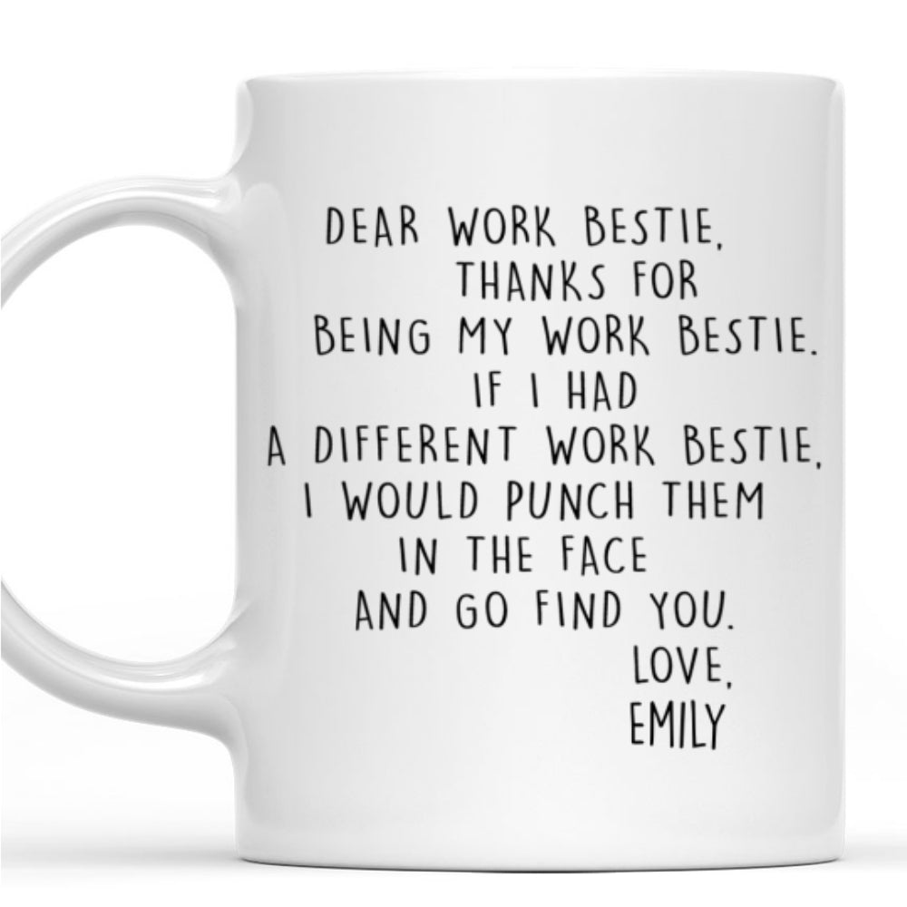 If I Had A Different Work Friend - Personalized Custom Coffee Mug