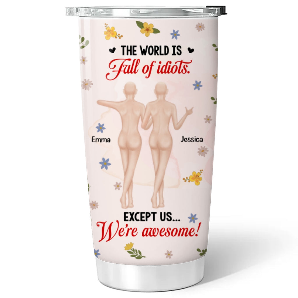 Surrounded By Idiots Staying Cool - Personalized Custom Tumbler