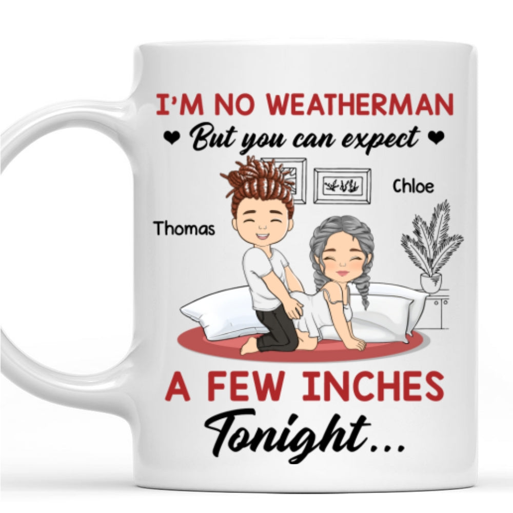 I Am No Weatherman - Personalized Custom Coffee Mug