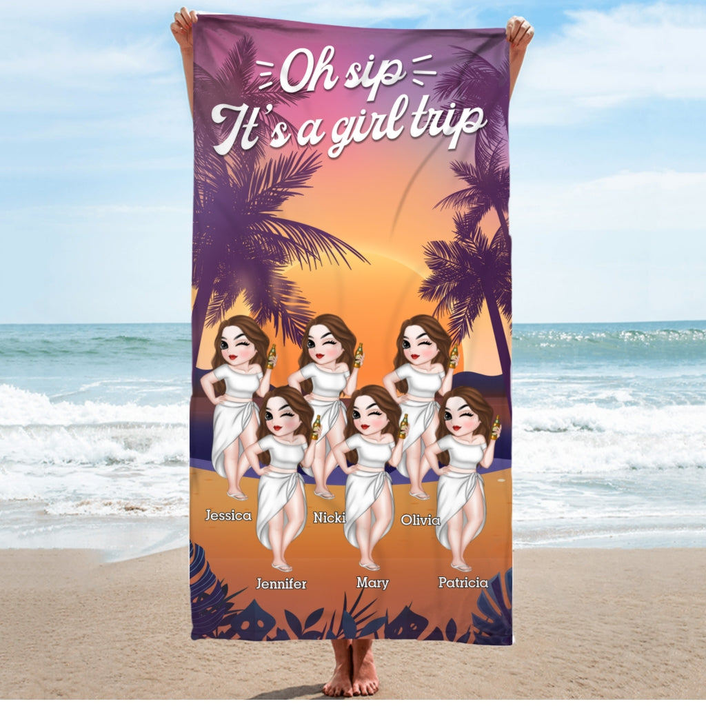 Oh Sip Its A Girl Trip - Personalized Custom Beach Towel