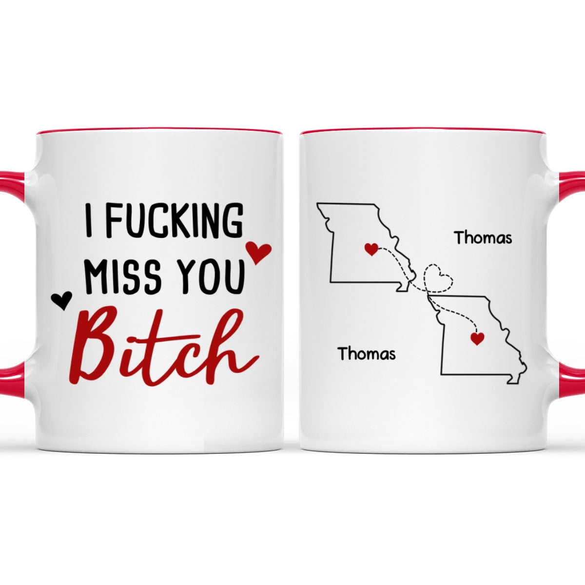 I Miss You Bitch- Personalized Custom Accent Mug