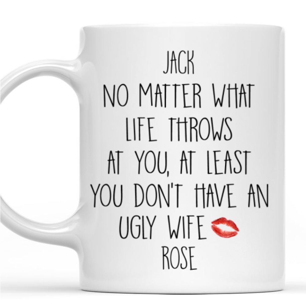 At Least - Personalized Custom Coffee Mug