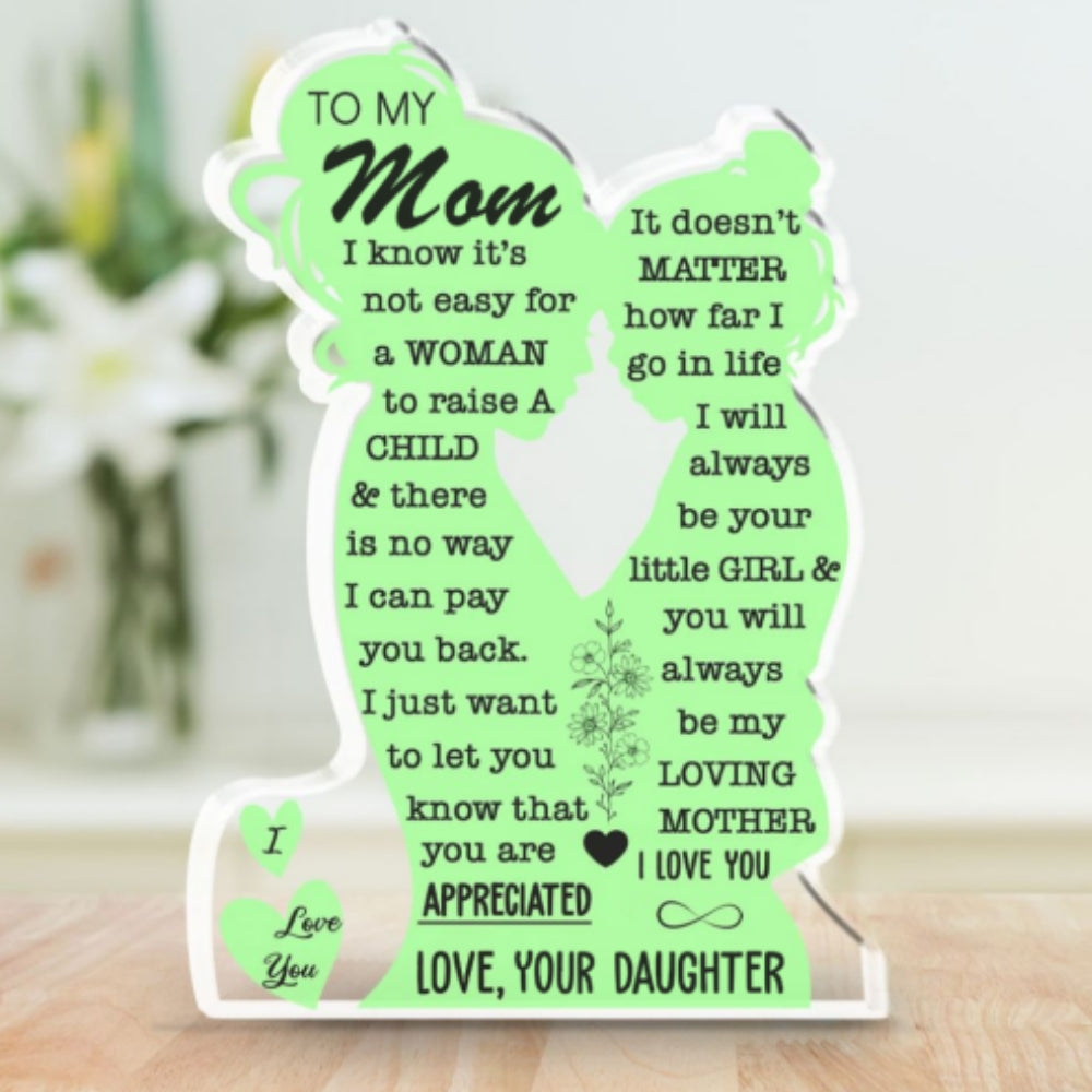 You Will Always Be My Loving Mother - Personalized Custom Acrylic Plaque