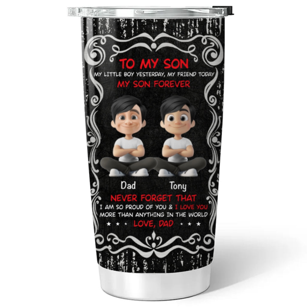 You Are My Son Forever - Personalized Custom Tumbler