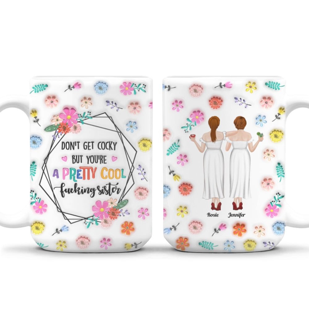 You Are All Amazing Sisters - Personalized Custom 3D Inflated Effect Mug